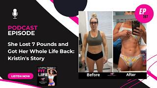 Nathalia Melo Fit: She Lost 7 Pounds and Got Her Whole Life Back: Kristin's Story | E161