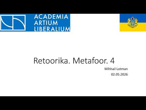 Vaba Akadeemia loeng 02.05.2026: Mihhail Lotman, "Metafoor 4"