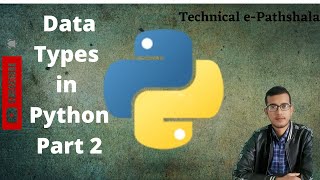 Data Types in Python Part 2(in Hindi)|bytes,List,tuple,dict,frozenset,range|By Technical e-Pathshala