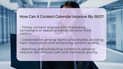 How Can A Content Calendar Improve My SEO? - Everyday-Networking