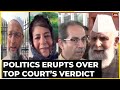 Supreme Court Upholds Abrogation Of Article 370: Political Reaction To Sc Verdict On Article 370