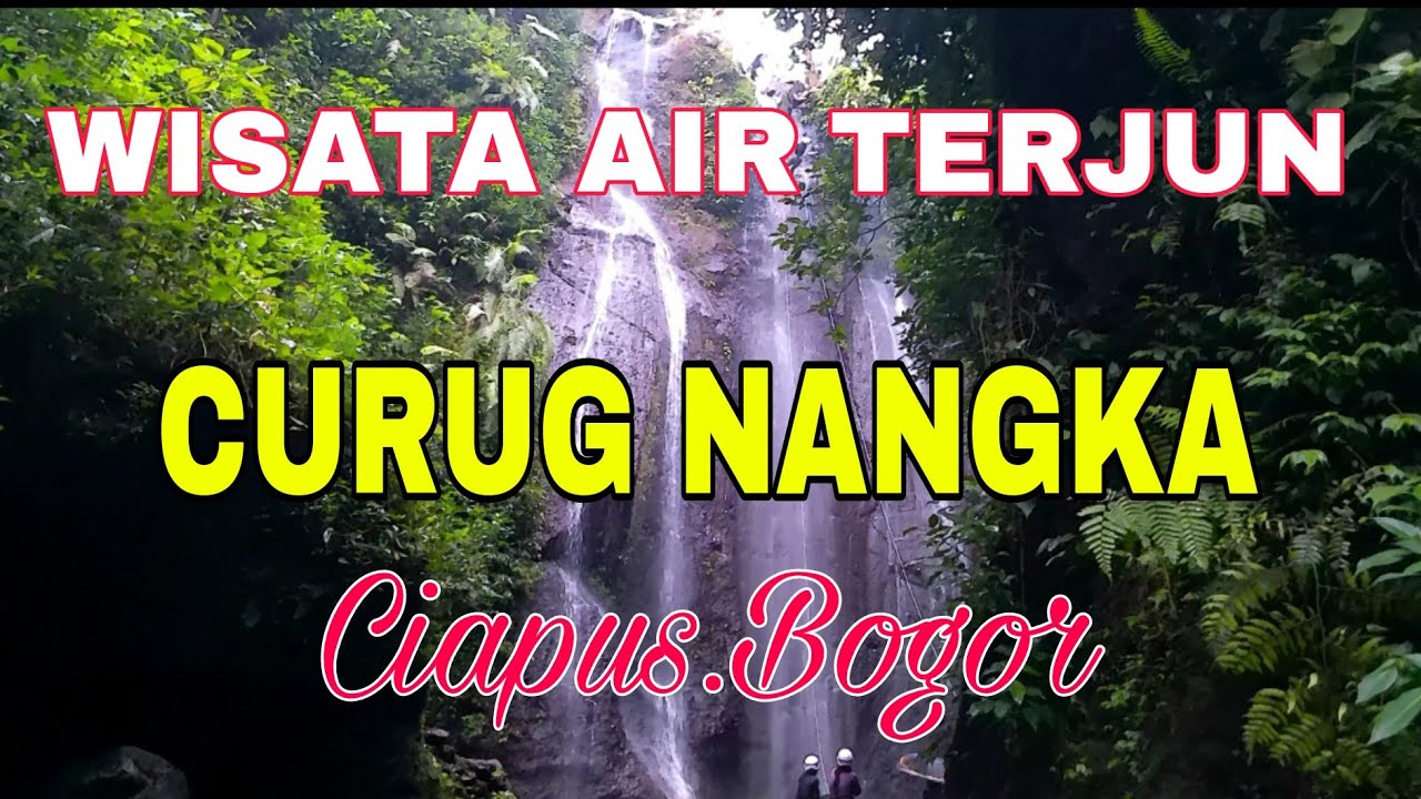 Wisata Alam air terjun Curug Nangka di Taman Nasional Halimun Salak