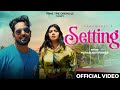 Setting  official   paramjeet panwar  sonika singh  hindi song 2024