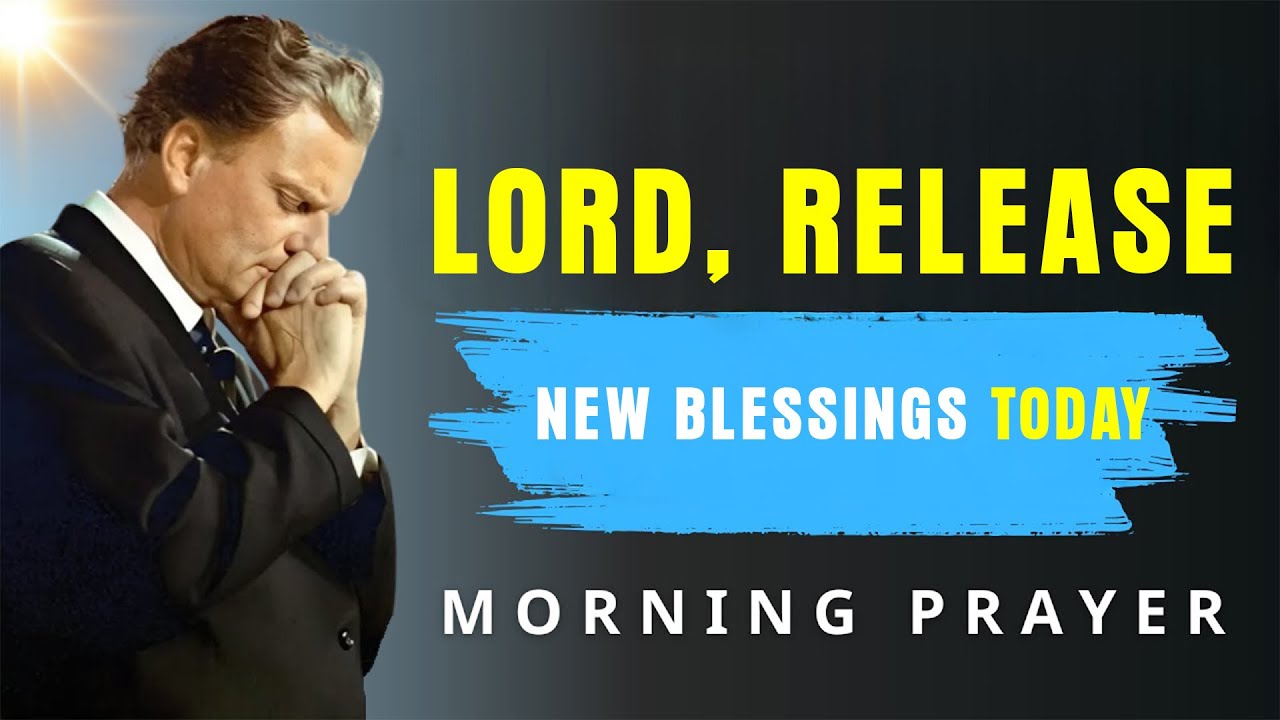 Always Trust God to Do Something New in Your Life - Powerful Blessed Morning Prayer | BillyGraham