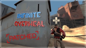 [TF2] [PATCHED] Infinite Overheal