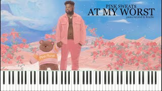 Pink Sweat$ - At My Worst (Piano Tutorial   Sheets)