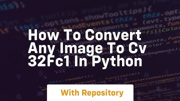 How to convert any image to CV 32FC1 in Python