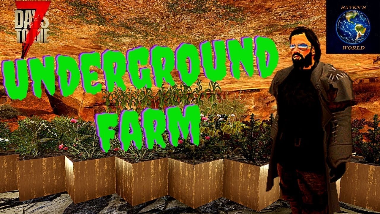 7 days to die underground farming