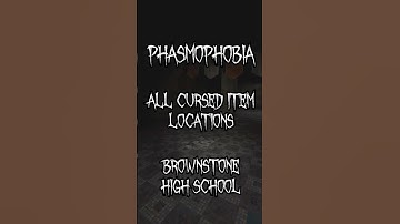 Brownstone High School All Cursed Item Locations #phasmophobia #phasmo #gaming