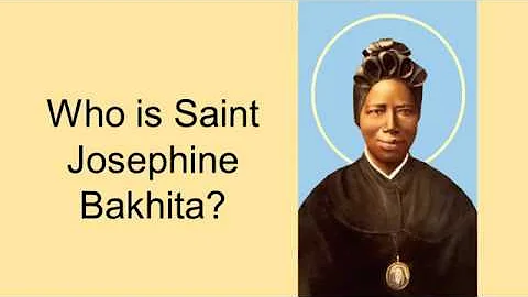 The Life Of Saint Josephine Bakhita