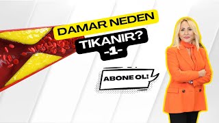 DAMAR NEDEN TIKANIR -1-| Prof. Dr. Pelin Arıbal Ayral