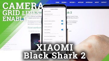 How to Use Camera Grid Lines on Xiaomi Black Shark 2 – Camera Features