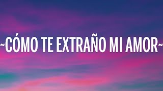 Leo Dan - Cómo Te Extraño Mi Amor (Letra/Lyrics)  | 1 Hour Version