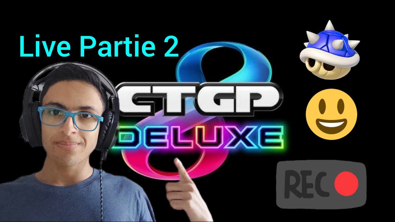Live Mario Kart 8 Deluxe Test CTGP 8 Deluxe (Partie 2) - YouTube