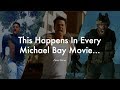 Things That Happen in Every Michael Bay Movie