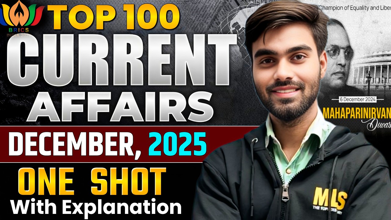 Top 100 Current Affairs December 2025 | Complete Monthly Revision by ...