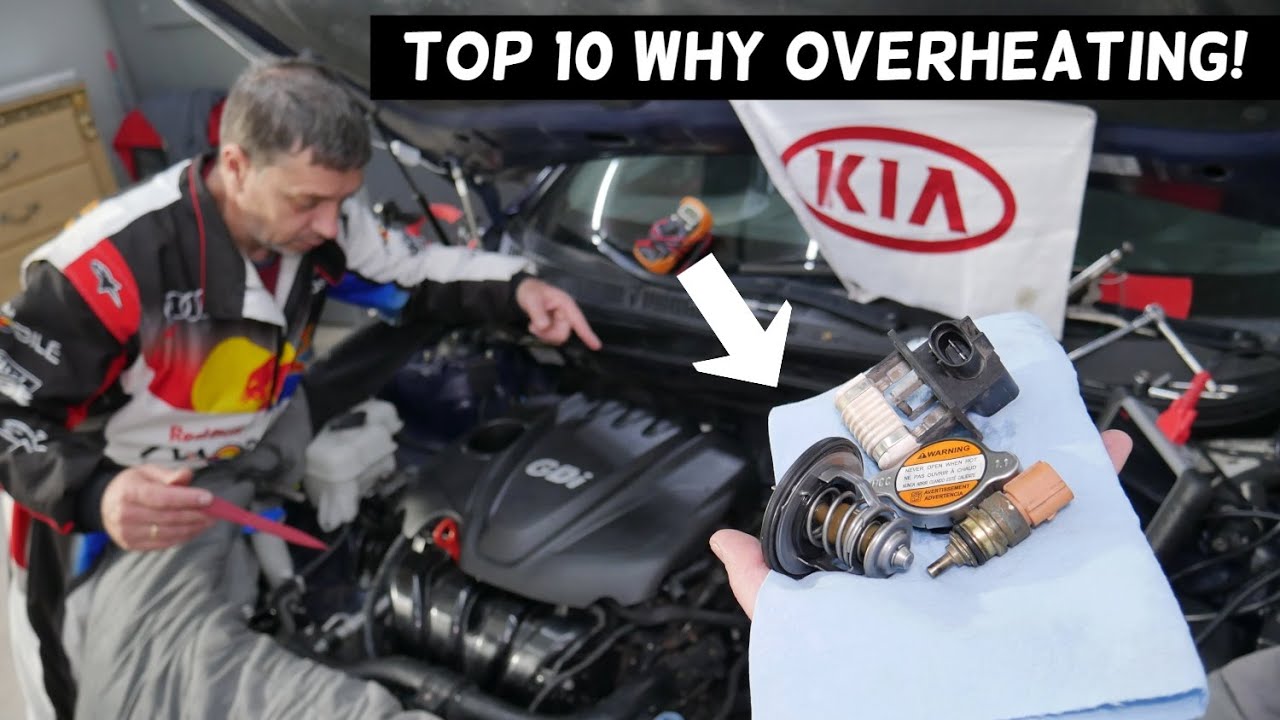TOP 10 WHY KIA OPTIMA OVERHEATS, KIA OPTIMA OVERHEATING YouTube