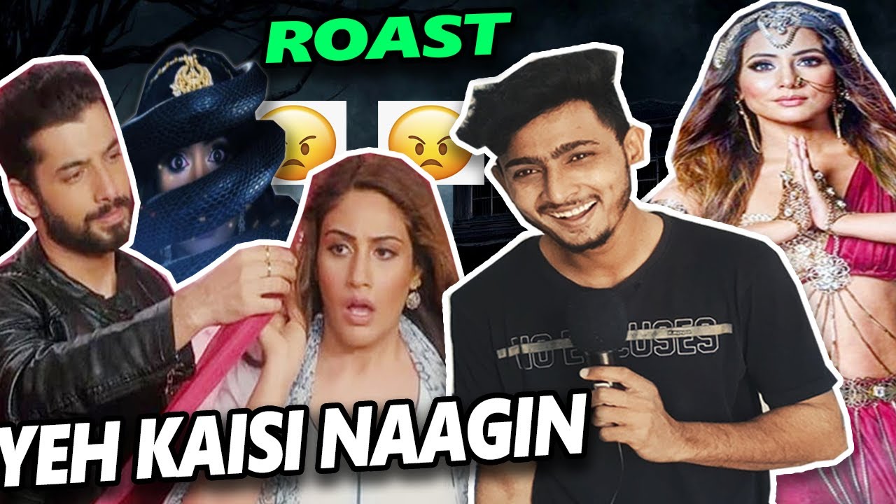 NAAGIN 5 - THE MOST poisonous SHOW EVER | NAAGIN 5 ROAST COMMON RaJ