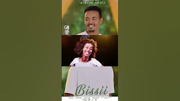 BISSII Gemechis Adugna Coming Soon Duet Bbcafaanoromoo Music Love 