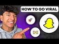 How i went viral on snapchat spotlight make money on snapchat