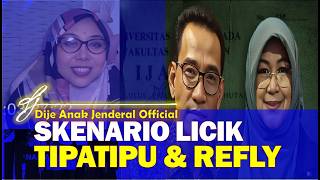 Dije Anak Jenderal : SKENARIO LICIK SI TIPATIPU DAN RH