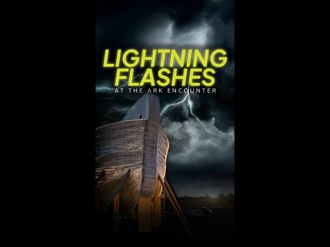 Lightning Flashes at the Ark Encounter