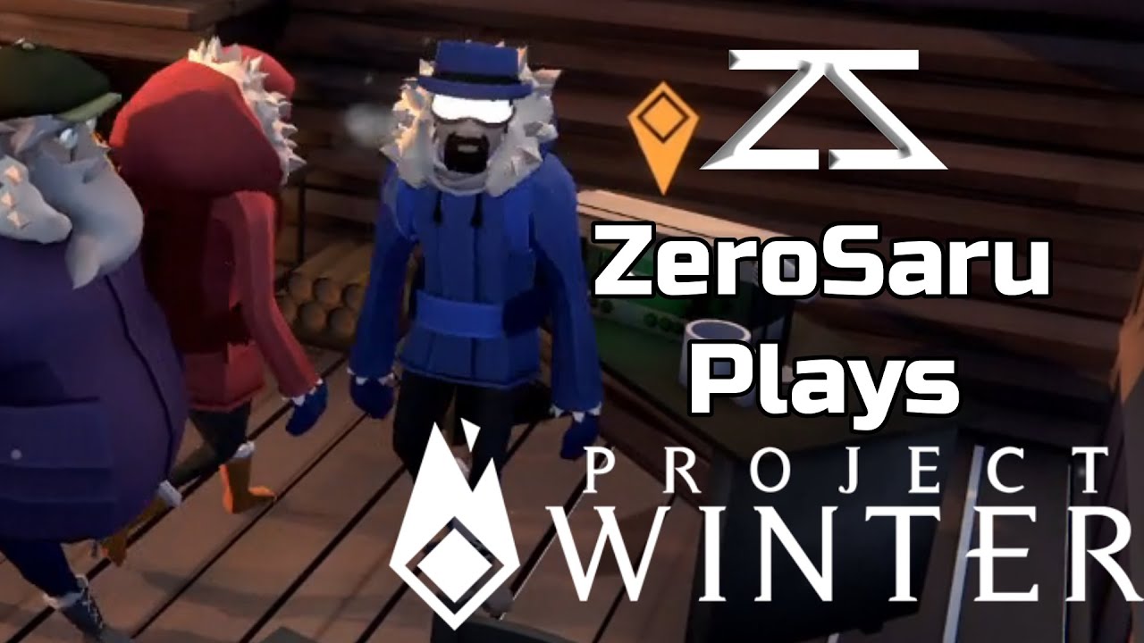 Zero Saru Plays: Project winter