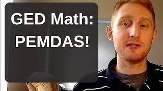 How to Beat GED Math Order of Operations (PEMDAS) Questions