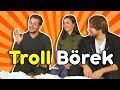 TROLL MUTFAK - Rakibinin Böreğini Trolle