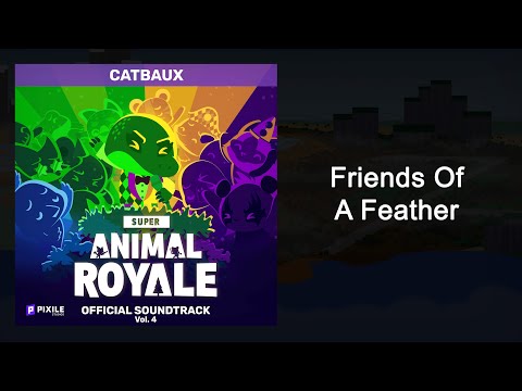 Friends Of A Feather - Super Animal Royale Vol 4 (Original Game Soundtrack)