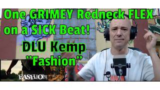 DLU Kemp - Fashion  (REACTION!) One of SICKEST Beats I've Heard.