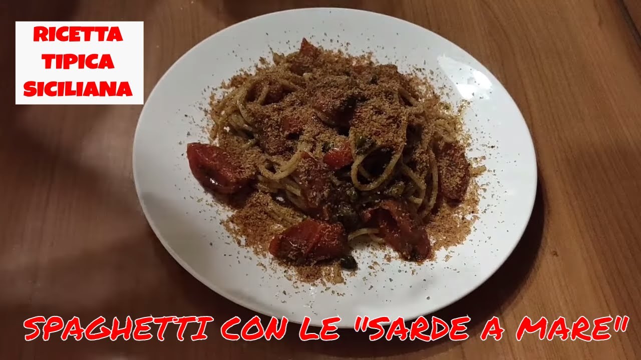 RICETTA PASTA CON LE SARDE A MARE originale siciliana YouTube
