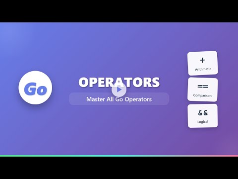 Go Operators: Master Arithmetic, Comparison & Logical Operations for Beginners!
