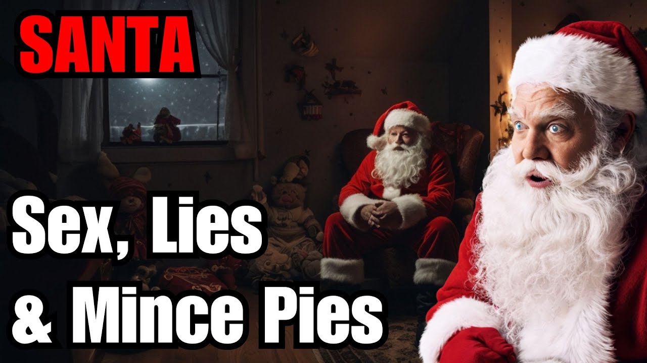 Short Film - Santa - Sex, Lies and Mince Pies (2022)🎅