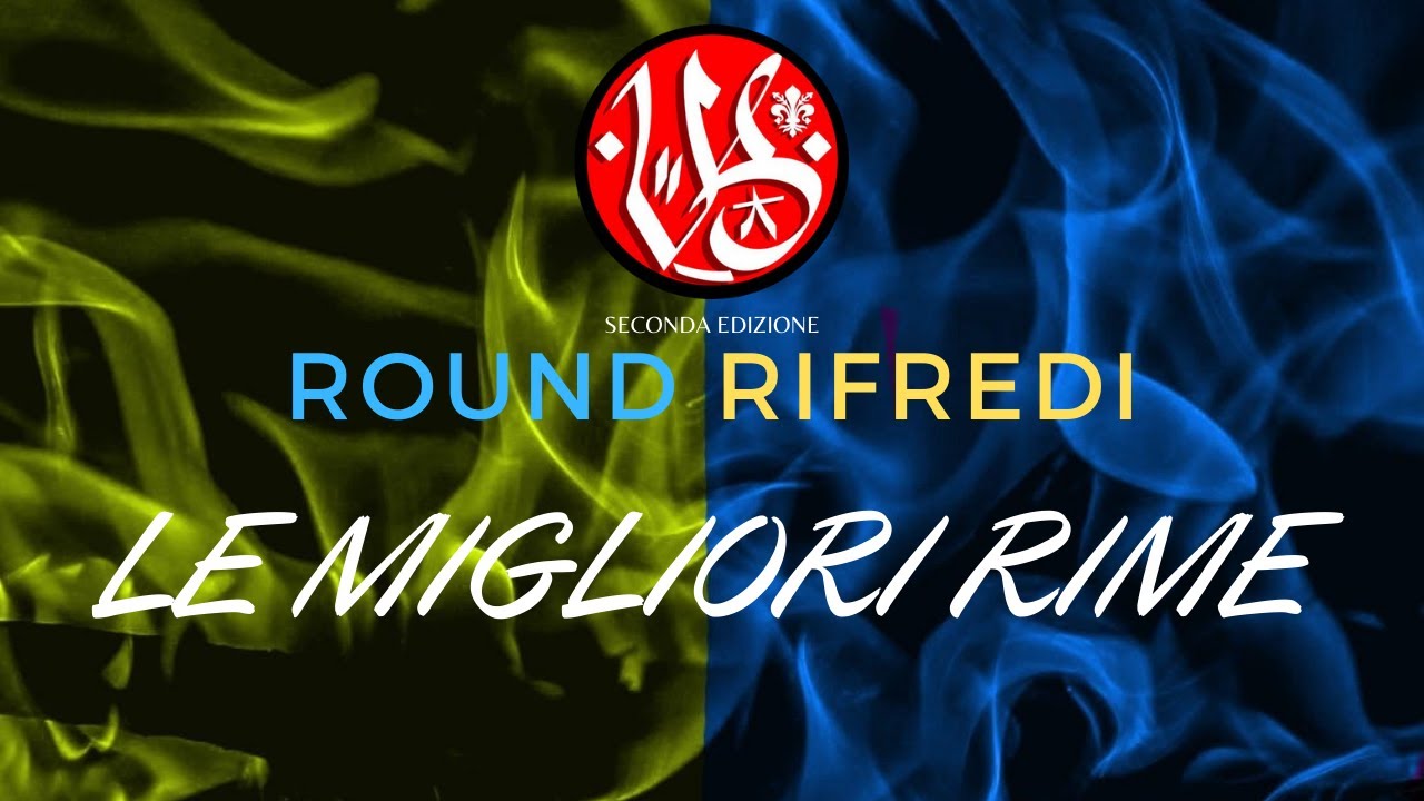 Le MIGLIORI RIME - ROUND DI QUALIFICAZIONE (Rifredi) VERSUS BATTLE 2°