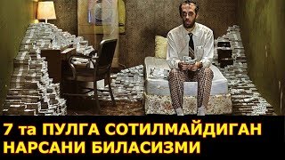 7 та Пулга сотилмайдиган нарсани биласизми? хикматлар хикматли сузлар