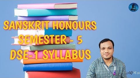 SANSKRIT HONOURS,  SEMESTER - 5,DSE-1,SYLLABUS #MODALITIES