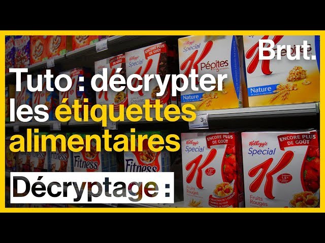 JE DÉCHIFFRE LES ÉTIQUETTES ALIMENTAIRES - video Dailymotion