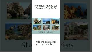 Watercolour Retreat Portugal Sept/Oct 24