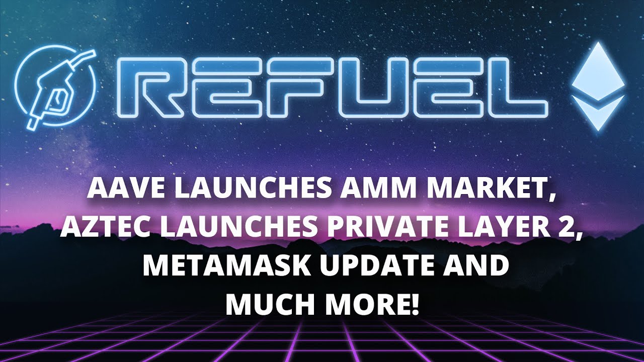 Aave launches AMM market, MetaMask update and more - The Daily Gwei Refuel #78 - Ethereum Updates