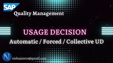 SAP QM | Usage Decision (UD) | Automatic UD | Forced UD | Collective UD | SAP Quality Management