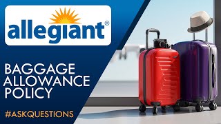 Allegiant Air Baggage Policy Cabin and Check in Baggage Size, Weight, and Dimensions!