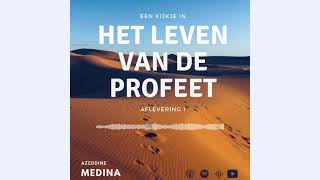 Een Kijkje In Het Leven Van De Profeet - Aflevering Een Droge Vallei