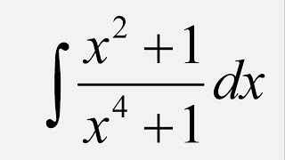 Integration by substitution: Integral of (x^2 + 1)/(x^4 + 1) dx