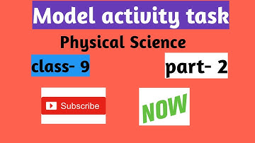Model activity task class 9 physical Science | part-2 | Banglar shiksha| Mytube Edutech