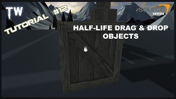 [Unity5] [Tutorial #12] SOURCE Series - Half-Life Drag & Drop Objects*Up