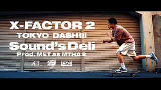 Sound’s Deli - TOKYO DA$H!!! (Prod. MET as MTHA2)【OFFICIAL MUSIC VIDEO】