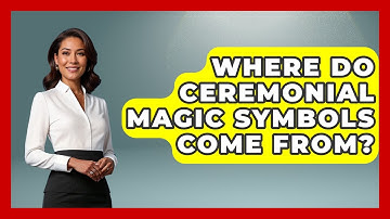 Where Do Ceremonial Magic Symbols Come From? - Occult Origins Explained
