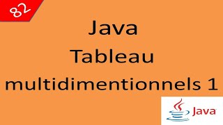 Java Cours درس جافا 82 les tableaux multidimensionnels partie théorique
