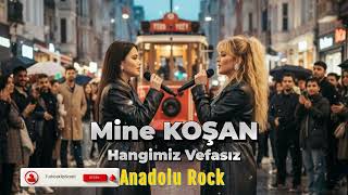 Mine Koşan - Hangimiz Vefasız (Ai Cover)